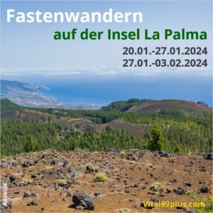 Früchtefasten oder Buchingerfasten und Wandern auf La Palma im Winter 2024